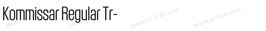 Kommissar Regular Tr字体转换 Kommissar Regular Tr字体转换